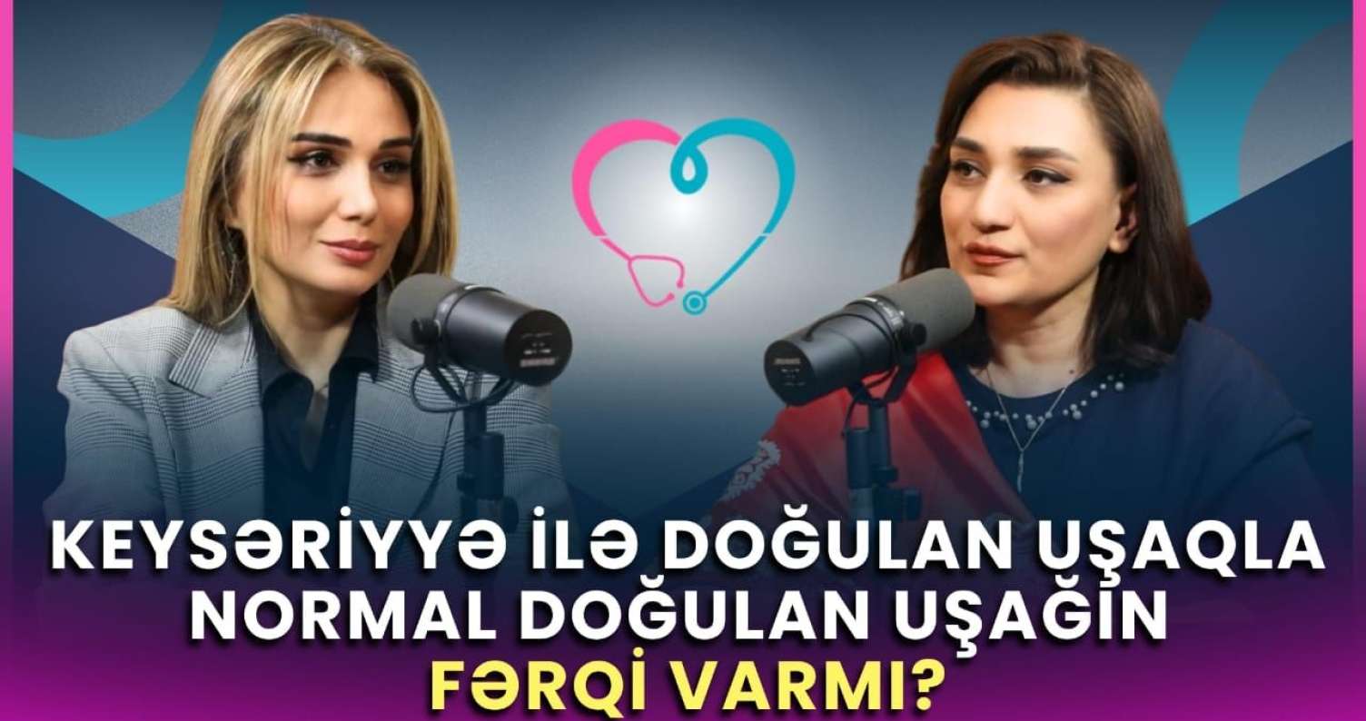 Keysəriyyə, yoxsa təbii doğuş: qərarı kim verməlidir?   - Cərrah mama-ginekoloqdan açıqlamalar - VİDEO