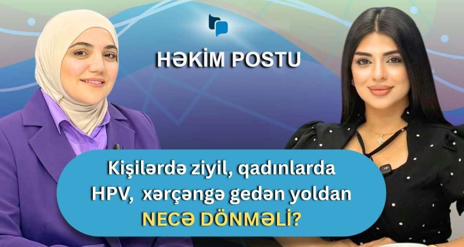 Qadınlarda, kişlərdə ət xal, ziyillər varsa...  - Sonu xərçəng olan xəstəliklər - MÜSAHİBƏ