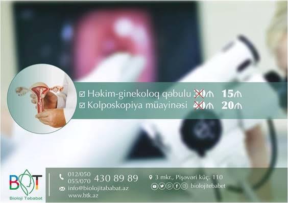 Bioloji Təbabət Klinikasında bayram endirimləri -  Yarı qiymətə KOLPOSKOPİYA müayinəsi etdirin