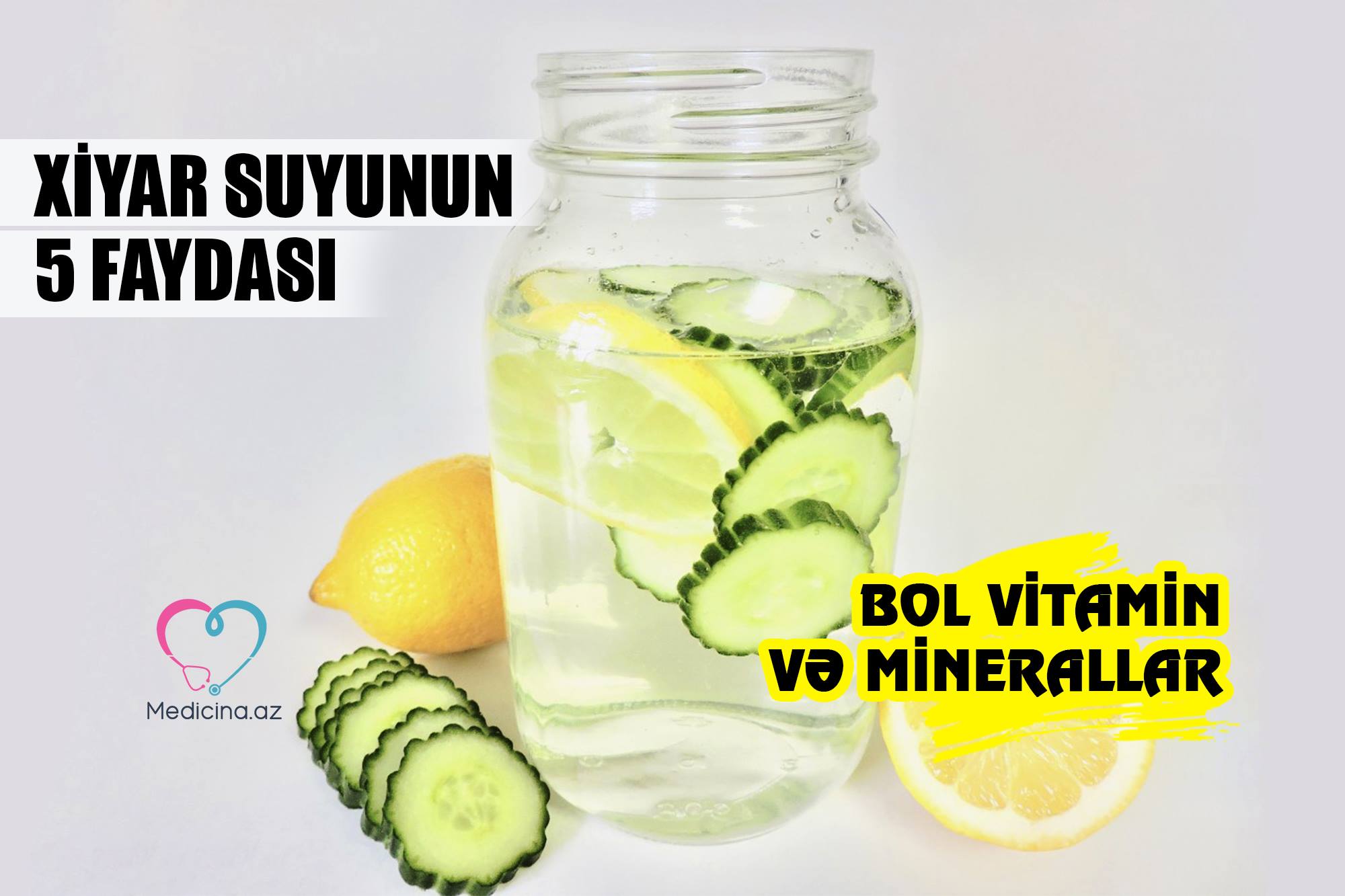   -  Bol vitamin və minerallar   Xiyar suyunun 5 faydası