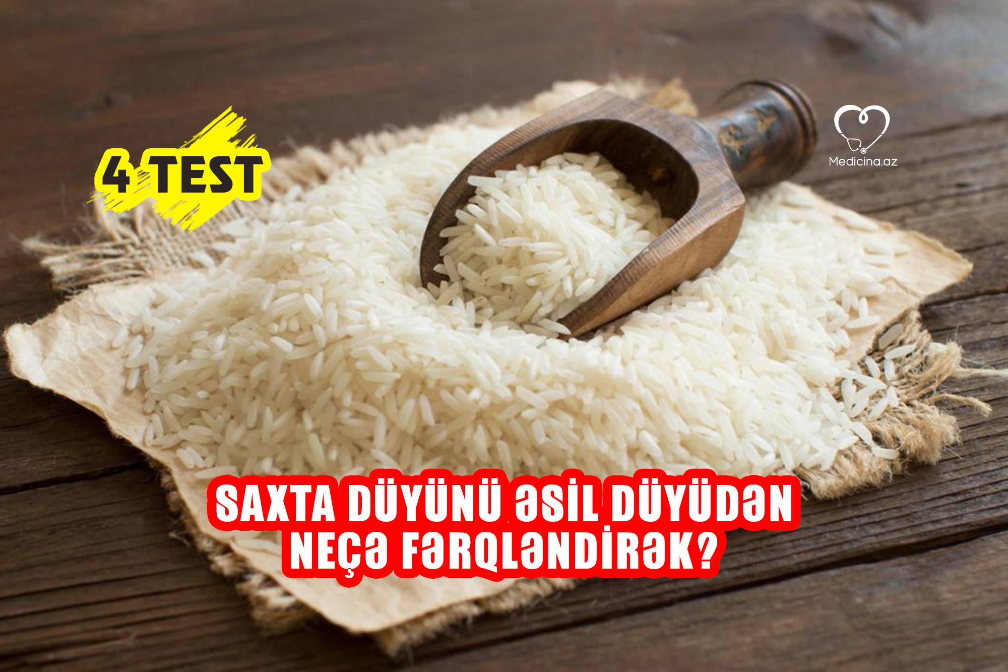 Saxta düyünü əsil düyüdən neçə fərqləndirək? –  4 TEST 