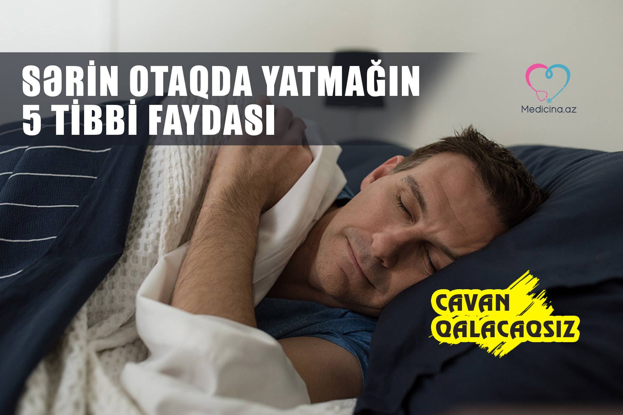 Sərin otaqda yatmağın 5 tibbi faydası -  Cavan qalacaqsız