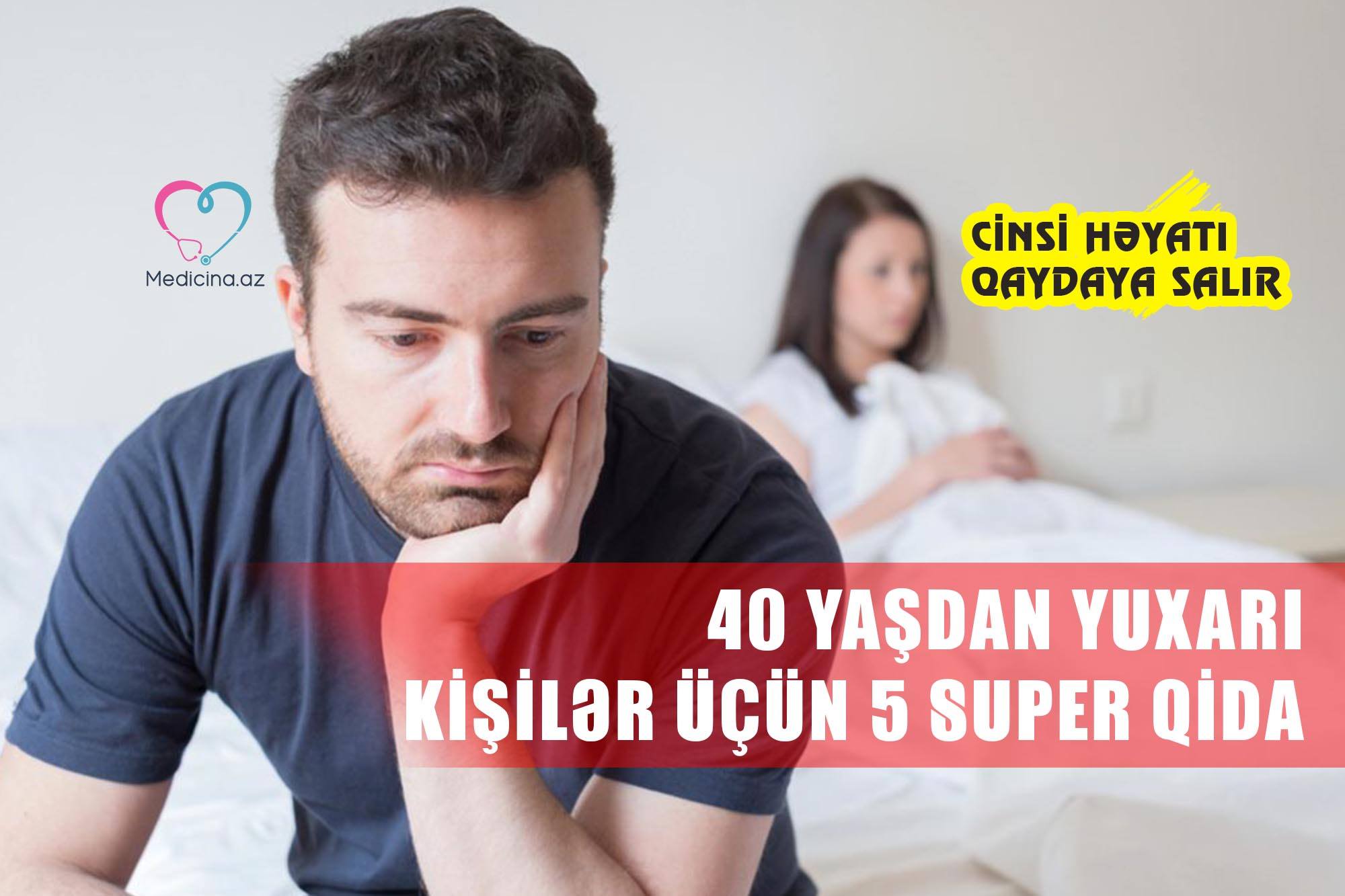 40 yaşdan yuxarı kişilər üçün 5 super qida  -  Cinsi həyatı qaydaya salır