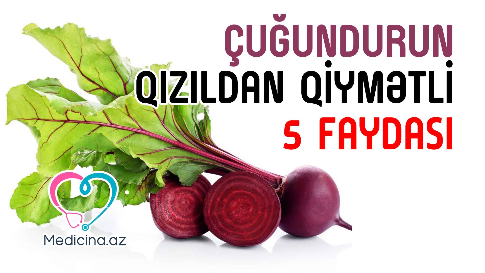 Çuğundurun qızıldan qiymətli  5 FAYDASI - VİDEO