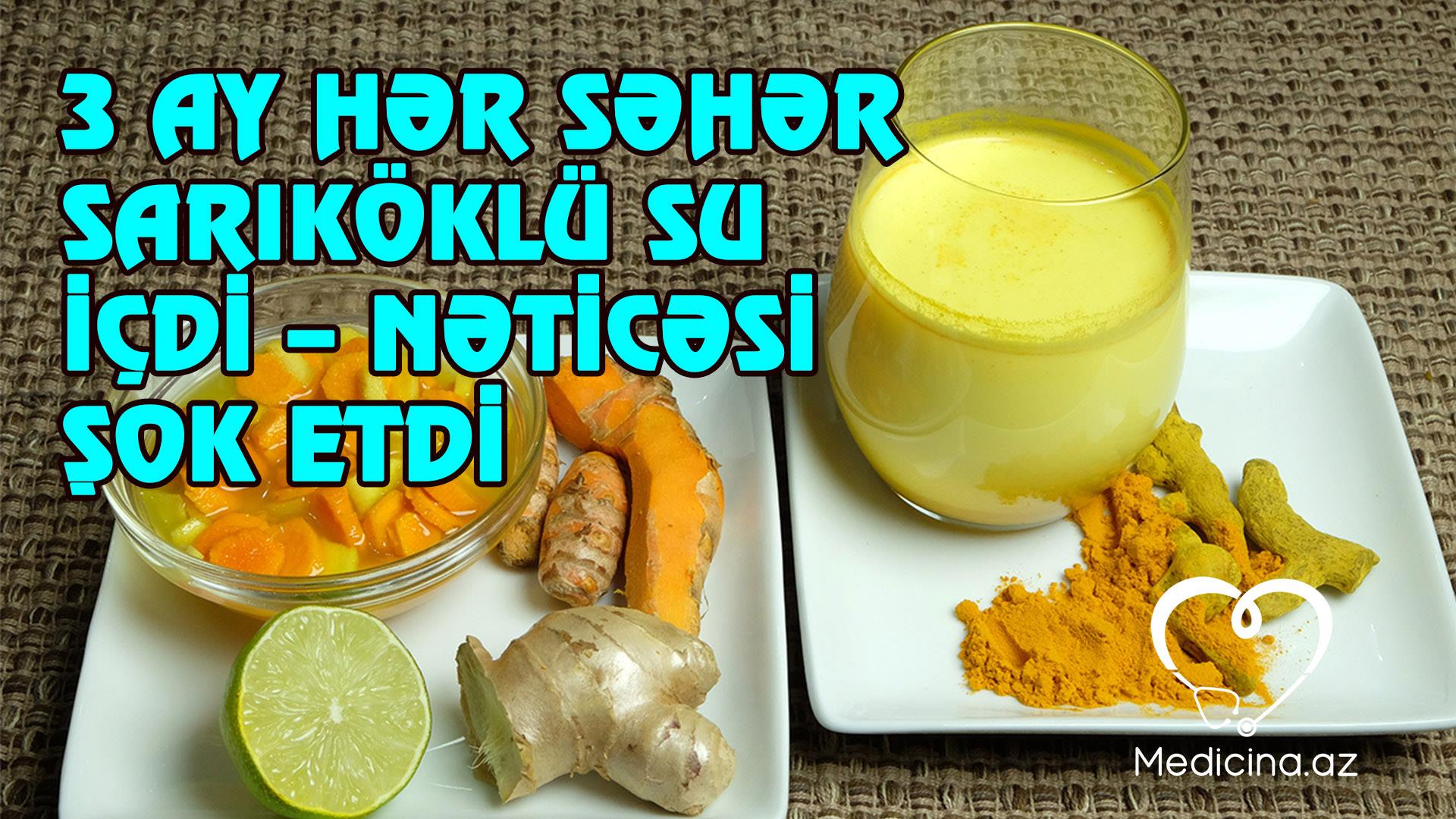 3 ay hər səhər sarıköklü su içdi -   Nəticəsi şok etdi - VİDEO 