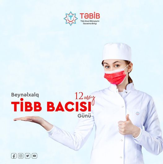 12 may - Beynəlxalq Tibb Bacısı Günüdür 