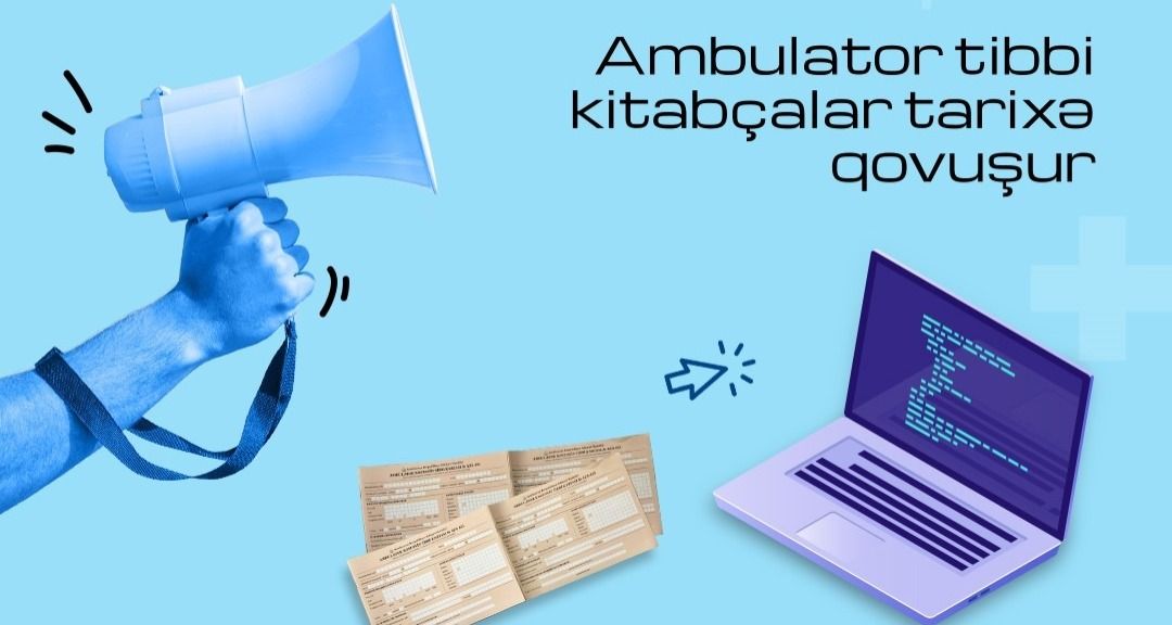 Ambulator tibbi kitabçalar tarixə qovuşur -  FOTO