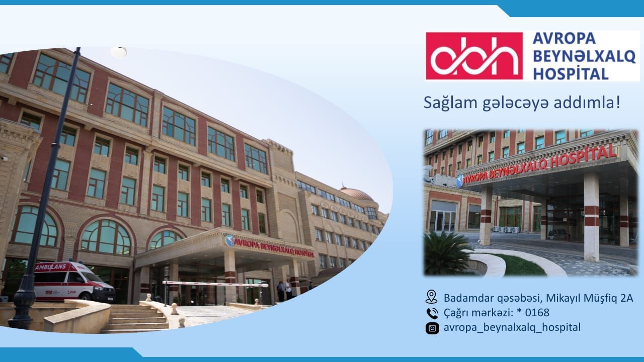 Ölkənin ən güclü 20 həkimi bu klinikaya keçdi –  Bakıda Avropa xəstəxanası
