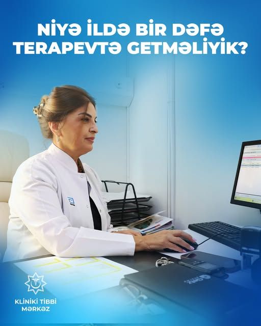 İldə bir dəfə terapevtə niyə getməliyik? 