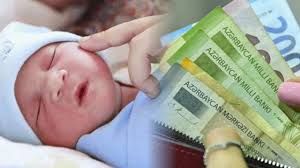 Hər doğulan uşağa görə nə qədər pul veriləcək?  