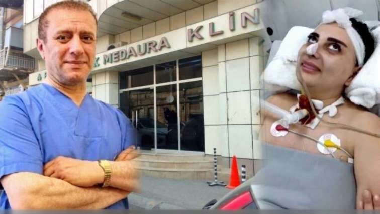 Estetik cərrah və anestezioloqla bağlı  cinayət işi açıldı