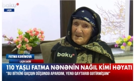110 yaşlı Fatma nənənin nağıl kimi həyat hekayəsi -  VİDEO