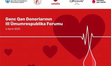 Gənc Qan DonorlarınınÜmumrespublika Forumu keçiriləcək   - Bakıda