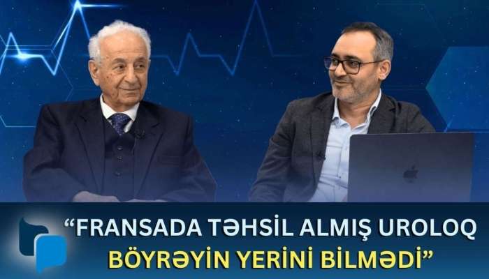 Sertifikasiyadan keçmək peşəkar həkim olmaq deyil   - 87 yaşlı professor səhiyyənin problemlərini açdı - VİDEO