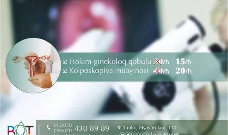 Bioloji Təbabət Klinikasında bayram endirimləri -  Yarı qiymətə KOLPOSKOPİYA müayinəsi etdirin