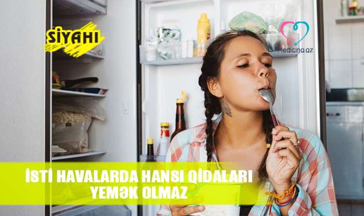 İsti havalarda necə qidalanmaq lazımdır? -  Olar-olmaz