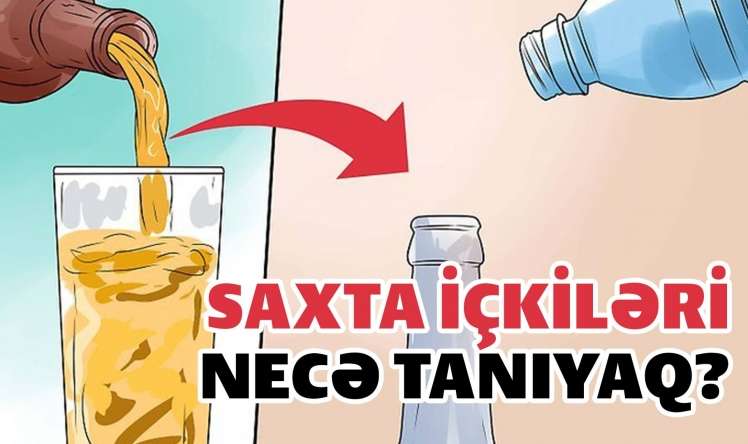 Saxta içkiləri necə tanıyaq? -   Ölümə aparan "ləzzət" - VİDEO 