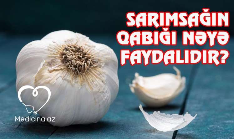 Sarımsağın qabığı nəyə faydalıdır –   Bu xəstəliklərdə çarədir - VİDEO