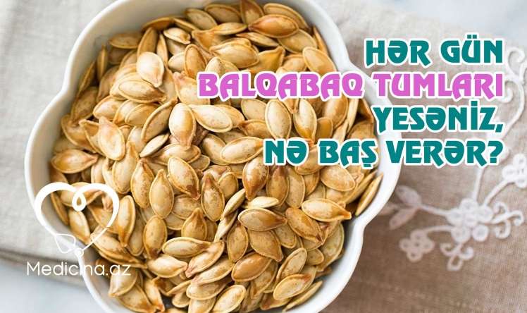 Hər gün balqabaq tumları yesəniz, nə baş verər -   VİDEO 