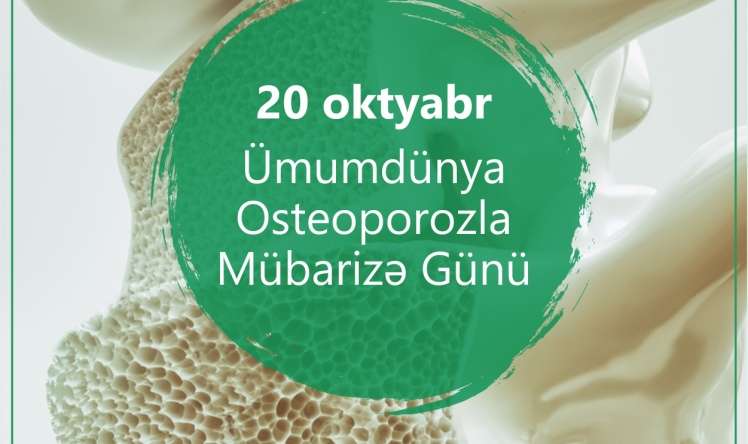 20 oktyabr Osteoporoz günüdür  -  Sümükləriniz əriməsin!