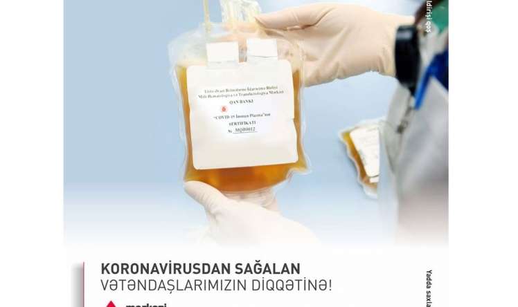 Koronavirusdan sağalmış şəxslər ağır xəstələrə donor ola bilərlər -  RƏSMİ