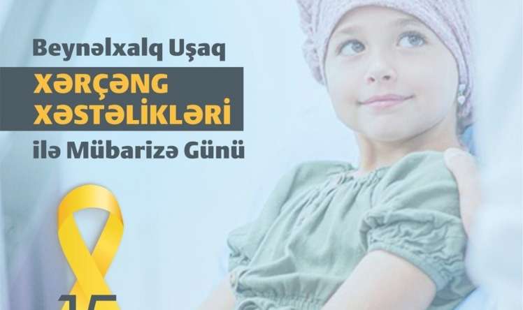 15 fevral : Dünya Uşaq Onkoloji xəstəliklər günü -  Uşaqlarda xərçəngin əlamətləri