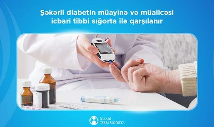 Şəkər xəstələrinin DİQQƏTİNƏ:  Sığorta ilə...