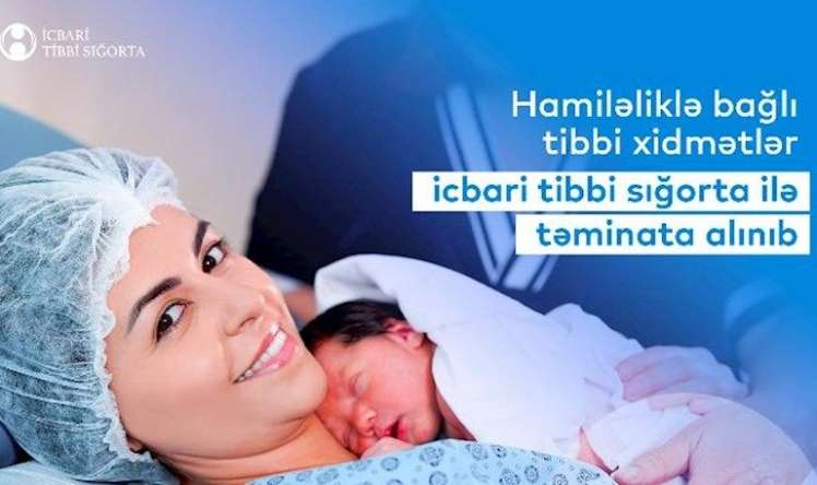 Gələn ildən doğuş və keysəriyyə dövlətdə də ödənişli olacaq   – AÇIQLAMA