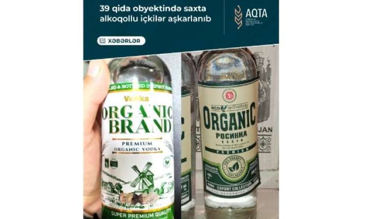 39 qida obyektində saxta alkoqollu içkilər aşkarlandı -  FOTO